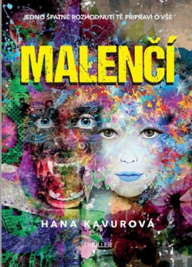 Malenčí (poškozená) - Hana Kavurová