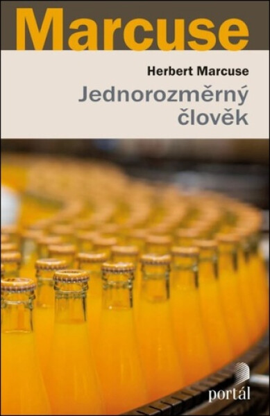 Jednorozměrný člověk - Herbert Marcuse
