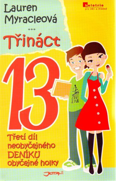 Třináct - Neobyčejný deník obyčejné holky - Lauren Myracle