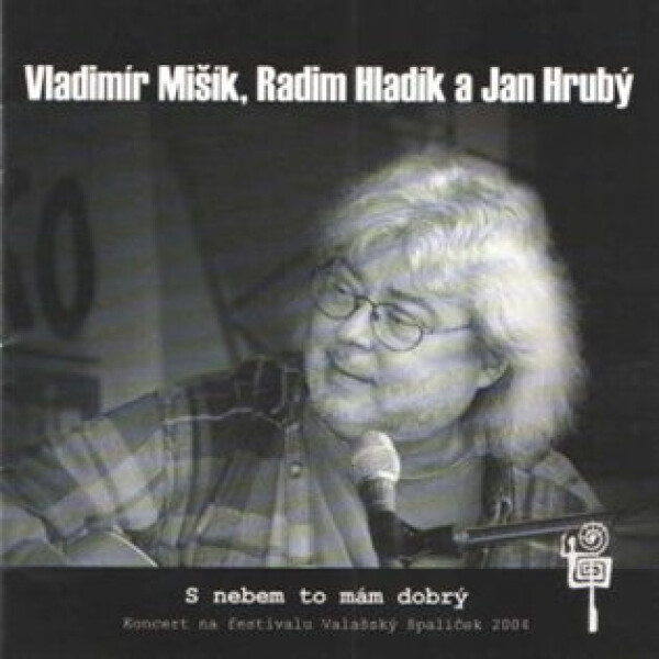 LP Vladimír Mišík, Radim Hladík, Jan Hrubý - S nebem to mám dobrý - Jan Hrubý