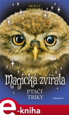 Magická zvířata – Ptačí triky - Holly Webbová e-kniha