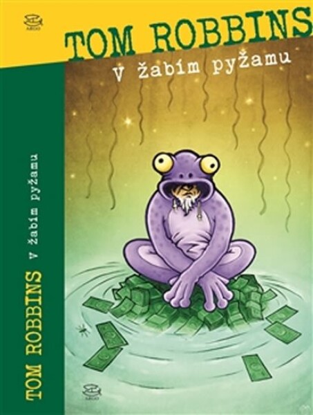 žabím pyžamu Tom Robbins