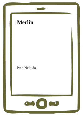 Merlin - Ivan Nekuda
