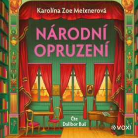 Národní opruzení Karolína Zoe Meixnerová audiokniha