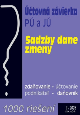 Účtovná závierka v jednoduchom a podvojnom účtovníctve za rok 2025