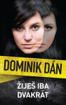 Žiješ iba dvakrát Dominik Dán