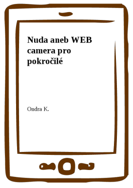 Nuda aneb WEB camera pro pokročilé - Ondra K.