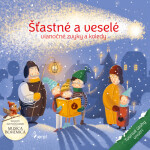 Šťastné a veselé - vianočné zvyky a koledy SK