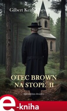 Otec Brown na stopě II - Gilbert Keith Chesterton e-kniha