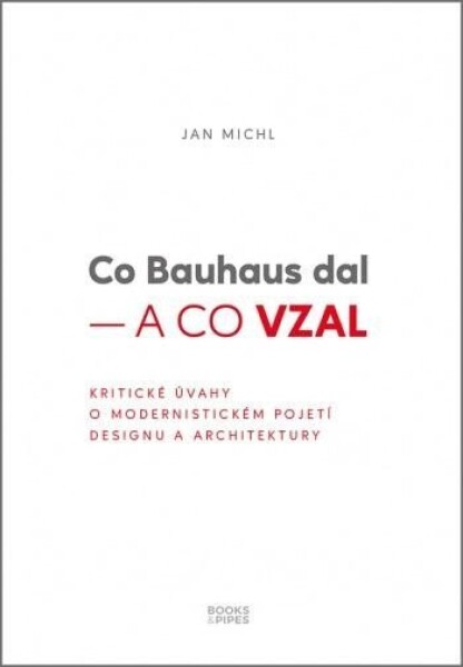 Co Bauhaus dal Co vzal