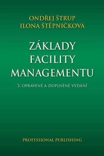 Základy facility managementu, 3. vydání - Ondřej Štrup