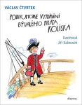 Podivuhodné vyprávění bývalého piráta Kolíska - Václav Čtvrtek