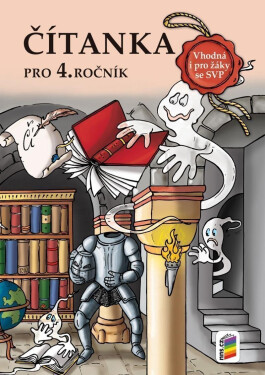 Čítanka 4 NOVĚ vhodná pro žáky SVP - Marie Kozlová