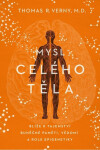 Mysl celého těla - Thomas R. Verny