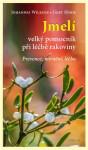 Jmelí - Velký pomocník při léčbě rakoviny - G. Böhm