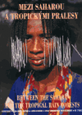 Mezi Saharou tropickými pralesy Lidé pohoří Kolektiv