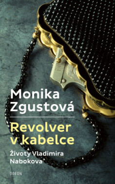 Revolver v kabelce – Životy V. Nabokova - Monika Zgustová - e-kniha