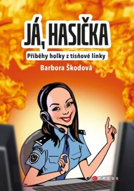 Já, hasička - Barbora Škodová - e-kniha