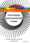 Pesso Boyden psychomotorická terapie - Jan Siřínek