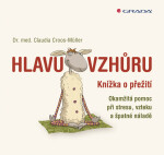 Hlavu vzhůru - Claudia Cross–Müller