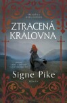 Ztracená královna - Signe Pike