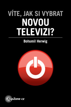 Víte, jak si vybrat novou televizi? - Bohumil Herwig