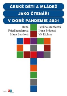 České děti a mládež jako čtenáři v době pandemie 2021