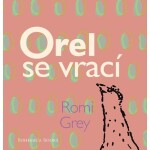 Orel se vrací Romi Grey