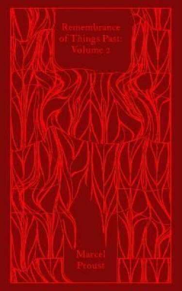 Remembrance of Things Past: Volume 2 - Marcel Proust
