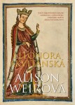 Eleonora Akvitánská - Alison Weir