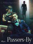Passers-By - Edward Phillips Oppenheim