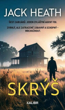 Skrýš - Jack Heath
