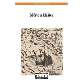 Město klášter Martin Elbel