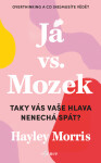 Já vs. Mozek: Taky vás vaše hlava nenechá spát? - Hayley Morris