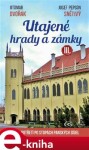 Utajené hrady zámky III. Otomar Dvořák