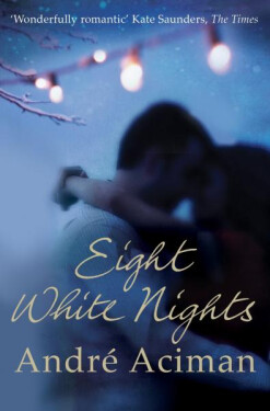 Eight White Nights - André Aciman