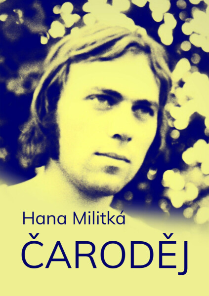 Čaroděj - Hana Militká