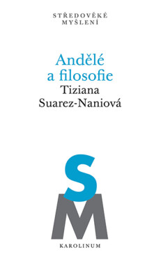 Andělé a filosofie - Suarez, Tiziana Naniová