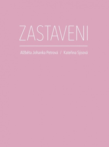 Zastaveni - Alžběta Johanka Petrová