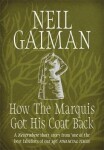 How the Marquis Got His Coat Back - Neil Gaiman