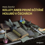 Kelley aneb První sčítání holubů v Čechách - Vlastimil Brodský, Jiří Lábus, Hana Maciuchová, Šoltész Pavel, Soběslav Sejk, Jiří Zahajský, Otakar Brous