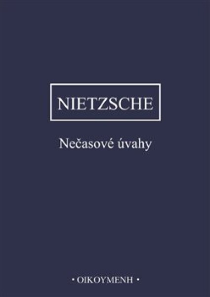 Nečasové úvahy Friedrich Nietzsche