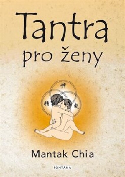 Tantra pro ženy Mantak Chia