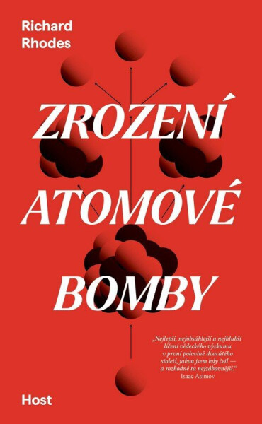 Zrození atomové bomby - Richard Rhodes
