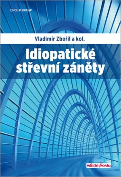 Idiopatické střevní záněty | Vladimír Zbořil