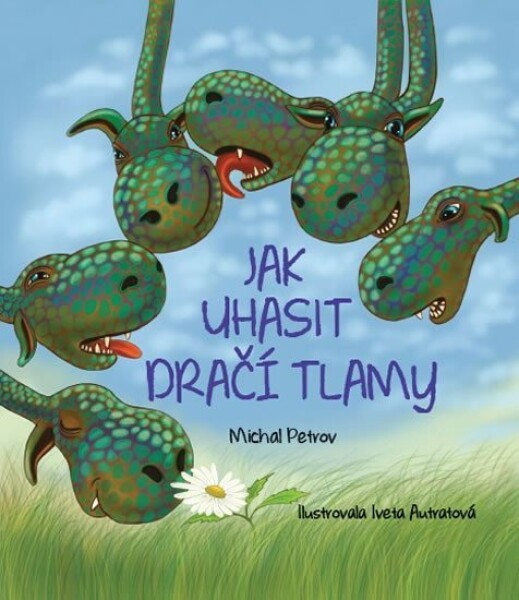 Jak uhasit dračí tlamy Michal Petrov