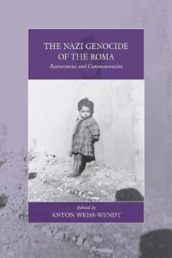 Nazi Genocide of the Roma - Anton Weiss-Wendt