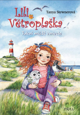 Lili Větroplaška: Tulení mládě zmizelo! - Tanya Stewnerová
