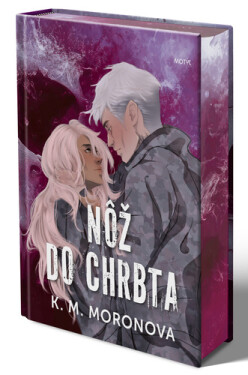 Nôž do chrbta - K. M. Moronova