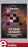 Co žere vesmír? Paul Davies